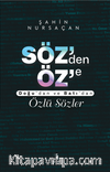 Söz’den Öz’e