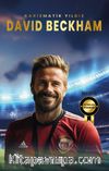 Karizmatik Yıldız David Beckham