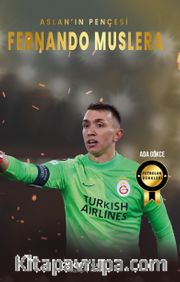 Aslan’ın Pençesi Fernando Muslera