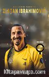 Gollerin Tanrısı Zlatan Ibrahimoviç 