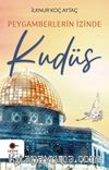 Peygamberlerin İzinde Kudüs