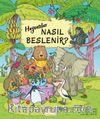 Hayvanlar Nasıl Beslenir ?