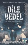 Dile Bedel 1 & Bir Baba Oğul Ortak Eseri