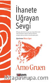 İhanete Uğrayan Sevgi