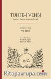 Tuhfe-i Vehbî: Farsça-Türkçe Manzum Sözlük