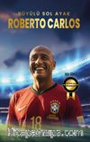 Büyülü Sol Ayak Roberto Carlos 