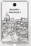 Bulgarca Hikayeler 4 (A1)
