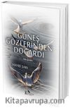 Güneş Gözlerinden Doğardı