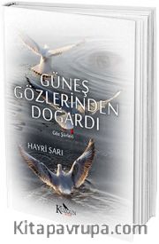 Güneş Gözlerinden Doğardı