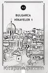 Bulgarca Hikayeler 1 (A2)