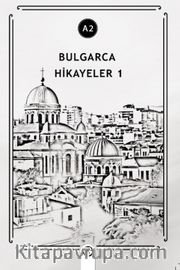 Bulgarca Hikayeler 1 (A2)