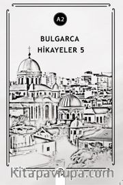 Bulgarca Hikayeler 5 (A2)