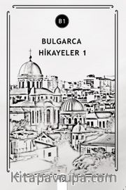 Bulgarca Hikayeler 1 (B1)