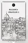 Bulgarca Hikayeler 2 (B1)