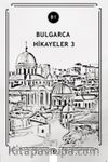 Bulgarca Hikayeler 3 (B1