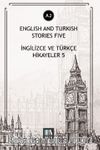 English And Turkish Stories Five (A2) & İngilizce ve Türkçe Hikayeler