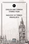 English And Turkish Stories Four (B1) & İngilizce ve Türkçe Hikayeler 