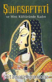 Şukasaptati ve Hint Kültüründe Kadın 