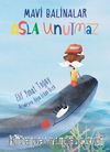 Mavi Balinalar Asla Unutmaz