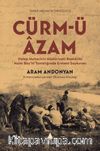 Cürm-ü Âzam & Halep Muhacirin Müdüriyet Başkatibi Naim Bey’in Tanıklığında Ermeni Soykırımı