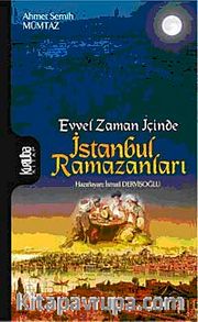 Evvel Zaman İçinde İstanbul Ramazanları