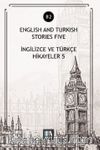 English And Turkish Stories Five (B2) & İngilizce ve Türkçe Hikayeler