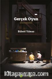 Gerçek Oyun <br /> Denemeler