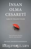 İnsan Olma Cesareti & Çağdaş Bir Psikanalitik Yolculuk