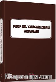 Prof. Dr. Yadigar İzmirli Armağanı