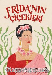 Frida’nın Çiçekleri