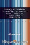 Dünyada ve Türkiye’de İklim Değişikliği Kaynaklı Kayıp ve Zararlar, Etkilere Uyum ve Dirençlilik