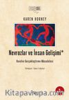 Nevrozlar ve İnsan Gelişimi & Kendini Gerçekleştirme Mücadelesi