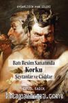 Uygarlığın Ayak İzleri Batı Resim Sanatında Korku #1 & Şeytanlar ve Cadılar