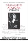 Türk Basınında Atatürk (Kasım 1938)
