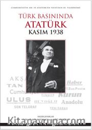 Türk Basınında Atatürk (Kasım 1938)
