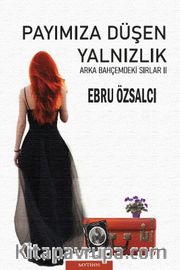 Payımıza Düşen Yalnızlık