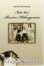 İşte Bu Bizim Hikayemiz