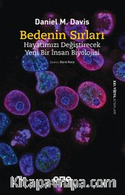 Bedenin Sırları <br /> Hayatımızı Değiştirecek Yeni Bir İnsan Biyolojisi