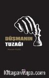 Düşmanın Tuzağı