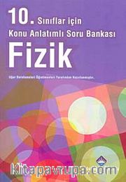 10. Sınıf Fizik Konu Anlatımlı Soru Bankası