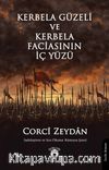 Kerbela Güzeli ve Kerbela Faciasının İç Yüzü