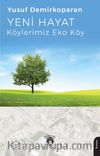 Yeni Hayat & Köylerimiz Eko Köy
