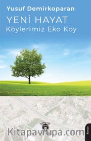 Yeni Hayat <br /> Köylerimiz Eko Köy