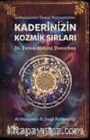 Kaderinizin Kozmik Sırları