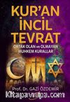 Kur’an İncil Tevrat & Ortak Olan ve Olmayan Muhkem Kurallar