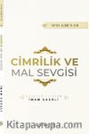 Cimrilik ve Mal Sevigisi 