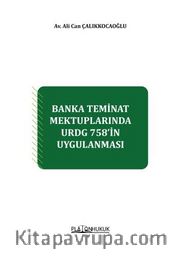 Banka Teminat Mektuplarında Urdg 758’in Uygulanması 