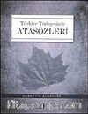 Türkiye Türkçesinde Atasözleri