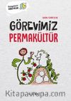 Görevimiz Permakültür