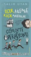 Çiğ Köfte Operasyonu / Uçuk Ailemle Kaçık Maceralar